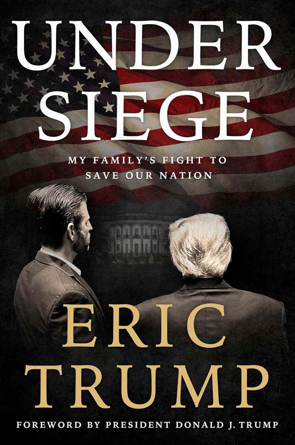 Under Siege by Eric Trump